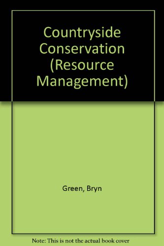 countryside conservation the protection and management of amenity ecosystems 2nd edition bryn green