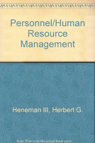 personnel/human resource management 1st edition heneman, herbert g, iii et al 0256022798, 9780256022797