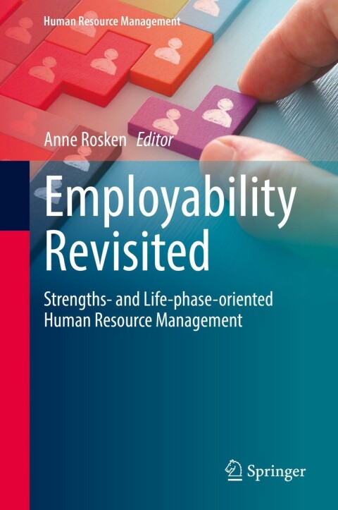 employability revisited strengths and life phase oriented human resource management 2nd edition katarina adam
