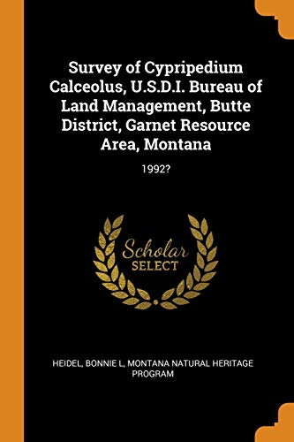 survey of cypripedium calceolus u s d i bureau of land management butte district garnet resource area montana