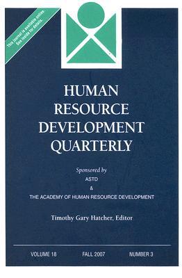 human resource development quarterly volume 18 number 3 fall 2007 3rd edition hrdq (human resource
