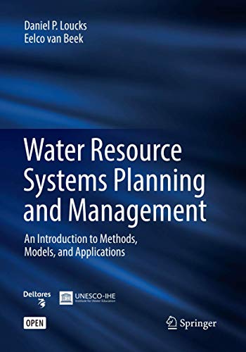 water resource systems planning and management an introduction to methods models and applications 1st edition