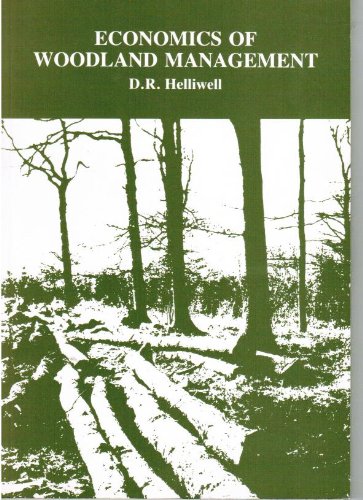 economics of woodland management 1st edition helliwell, d.r. 0906527074, 9780906527078