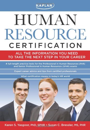 kaplan human resource certification proven practical tools to help you pass the phr and sphr exams 1st