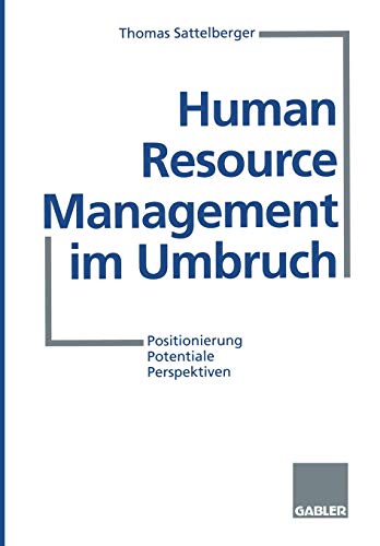 human resource management im umbruch positionierung potentiale perspektiven 1996 edition thomas sattelberger