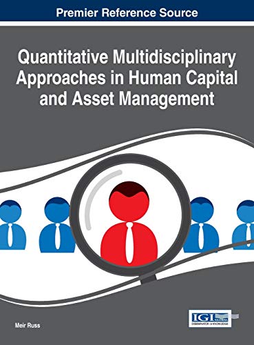 quantitative multidisciplinary approaches in human capital and asset management 1st edition meir russ