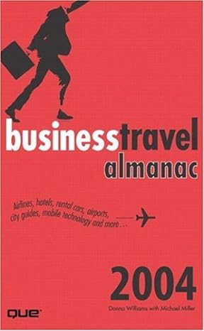 the business travel almanac 1st edition donna williams ,michael miller b008smi0yk