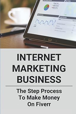 internet marketing business the step process to make money on fiverr 1st edition norman samora 979-8768950804