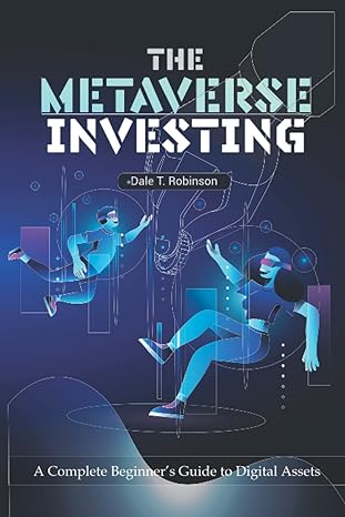 The Metaverse Investing Complete Beginners Guide To Digital Assets