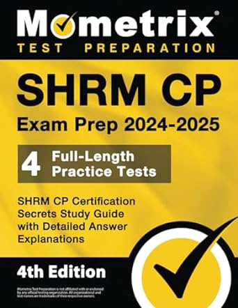 shrm cp exam prep 2024 2025 4 full length practice tests shrm cp certification secrets study guide with