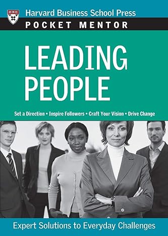 leading people set a direction inspire followers craft your vision drive change 1st edition harvard business