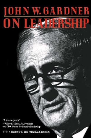 on leadership 1st edition john w. gardner 0029113121, 978-0029113127