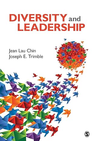 diversity and leadership 1st edition jean lau chin ,joseph e. trimble 1452257892, 978-1452257891