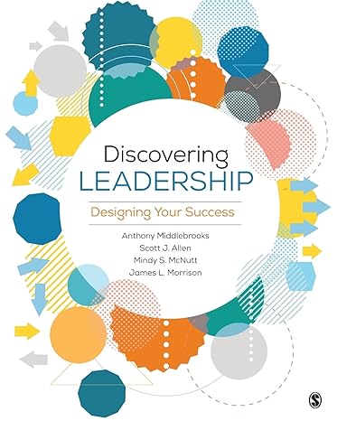discovering leadership designing your success 1st edition anthony e. middlebrooks ,scott j. allen ,mindy s.