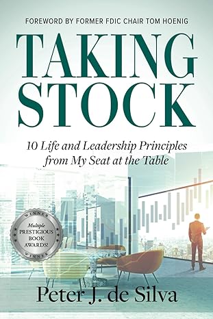 taking stock 10 life and leadership principles from my seat at the table 1st edition peter j. de silva ,tom