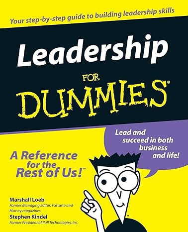 leadership for dummies 1st edition marshall loeb ,stephen kindel 0764551760, 978-0764551765