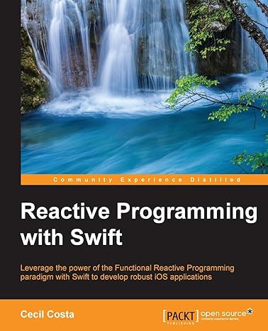 reactive programming with swift 1st edition cecil costa 1785884263, 978-1785884269