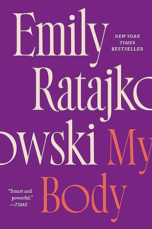 my body 1st edition emily ratajkowski 1250848938, 978-1250848932