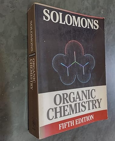 organic chemistry 5th edition solomons 0471552232, 978-0471552239