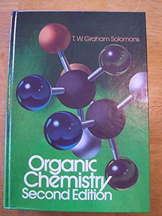 organic chemistry 2nd edition t w graham solomons 0471042137, 978-0471042136