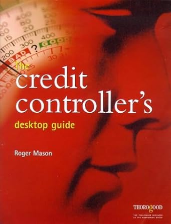 the credit controller s desktop guide 1st edition roger mason 1854181165, 978-1854181169