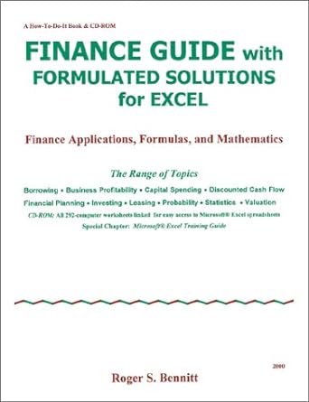 finance guide with formulated solutions for excel finance applications formulas and mathematics 1st edition