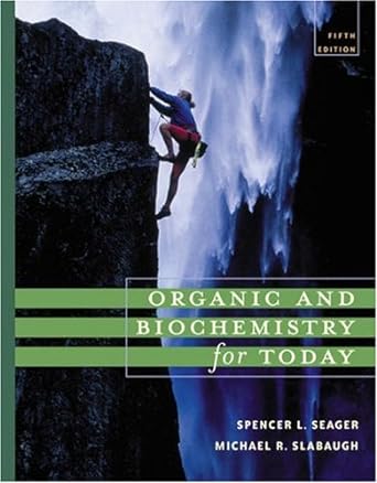 organic and biochemistry for today 5th edition spencer l seager ,michael r slabaugh 0534395821, 978-0534395827