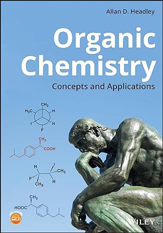 organic chemistry concepts and applications 1st edition allan d headley 1119504589, 978-1119504580