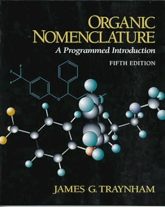 organic nomenclature a programmed introduction 5th edition james g traynham 0132707527, 978-0132707527