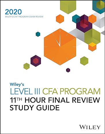 wiley s level iii cfa program 11th hour final review study guide 2020 1st edition wiley 1119630541,
