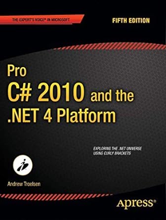 pro c# 2010 and the .net 4 platform 5th edition andrew troelsen 1430223359, 978-1430223351