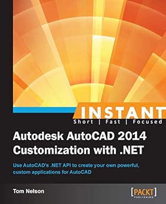 instant autodesk autocad 2014 customization with .net 1st edition tom nelson 1849699372, 978-1849699372