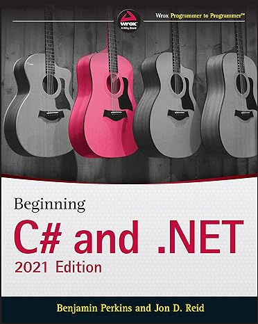 beginning c# and .net 2021st edition benjamin perkins ,jon d. reid 1119795788, 978-1119795780