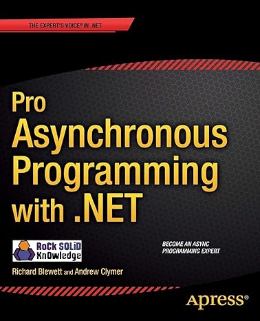 pro asynchronous programming with .net 1st edition richard blewett ,andrew clymer ,rock solid knowledge ltd