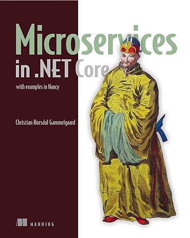 microservices in .net core with examples in nancy 1st edition christian horsdal gammelgaard 1617293377,