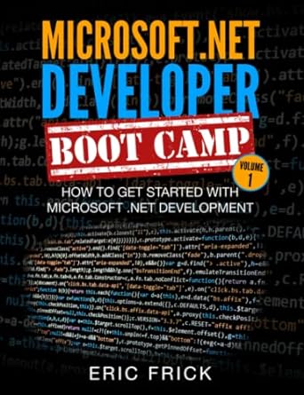 microsoft .net development how to get started with microsoft .net development  volume 1 1st edition eric