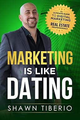 marketing is like dating 1st edition shawn tiberio 979-8426758094
