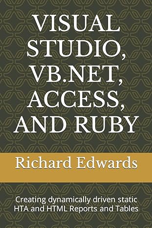 visual studio vb .net  access and ruby creating dynamically driven static htta  and html  reports and tables