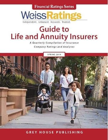 weiss ratings guide to life and annuity insurers spring 2020 a quarterly compilation of insurance company