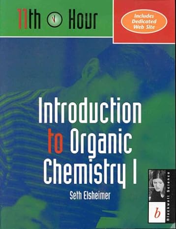 introduction to organic chemistry i 1st edition seth elsheimer 0632044179, 978-0632044177