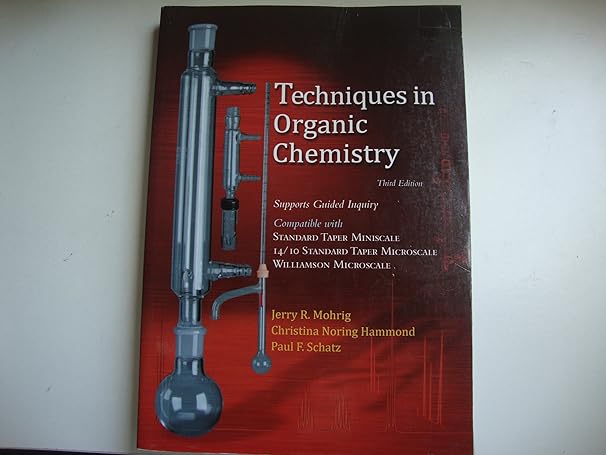 techniques in organic chemistry 3rd edition jerry r mohrig ,christina noring hammond ,paul f schatz