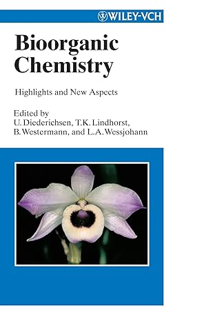 bioorganic chemistry highlights and new aspects 1st edition u diederichsen, t k lindhorst, b westermann, and
