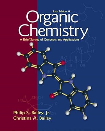 organic chemistry a brief survey of concepts and applications 6th edition philip s bailey ,christina a bailey