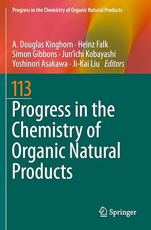 progress in the chemistry of organic natural products 113 1st edition a douglas kinghorn ,heinz falk ,simon