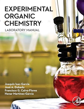 experimental organic chemistry laboratory manual 1st edition joaquin isac garcia, jose a dobado, francisco g