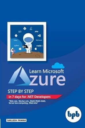 learn microsoft azure step by step in 7 days for .net developers 1st edition saillesh pawar 9388511387,