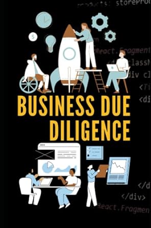 business due diligence the handbook for entrepreneur startups consultant business owner analyst private
