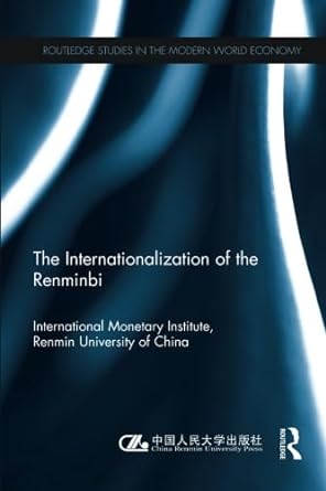 the internationlization of the renminbi 1st edition . international monetary institute 1138918059,