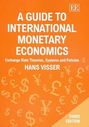 a guide to international monetary economics  exchange rate theories systems and policies 3rd edition hans