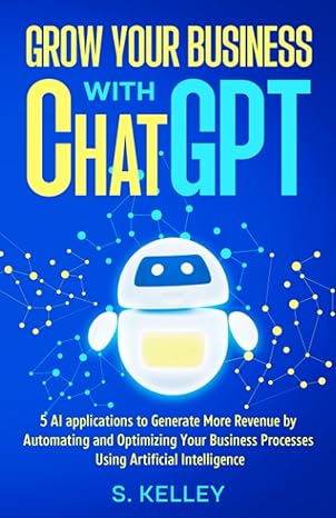 grow your business with chatgpt 5 ai applications to generate more revenue by automating and optimizing your